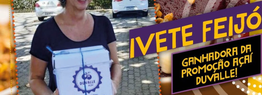Ganhadora Promoção Toma, Toma Açaí Duvalle